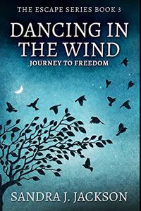 Dancing In The Wind