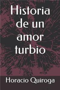 Historia de un amor turbio