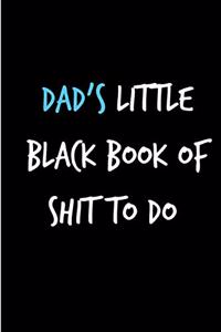 Dad's Little Black Book of Shit To Do