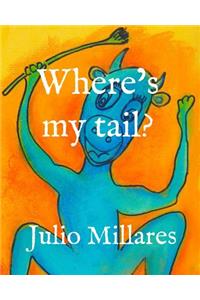 Where's my tail?