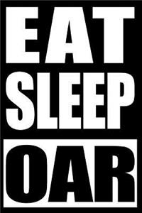 Eat Sleep Oar Cool Notebook for a Sculler or Rower, Blank Lined Journal