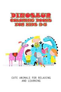 Dinosaur Coloring Books For Kids 3-5