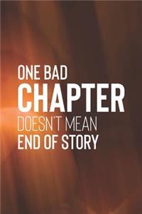One Bad Chapter Doesn T Mean End Of Story