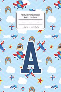 Primary Composition Notebook Grades K-2 Story Journal A