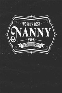 World's Best Nanny Ever Premium Quality