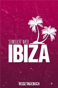 Sehnsucht nach Ibiza Reisetagebuch
