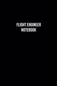 Flight Engineer Notebook - Flight Engineer Diary - Flight Engineer Journal - Gift for Flight Engineer: Medium College-Ruled Journey Diary, 110 page, Lined, 6x9 (15.2 x 22.9 cm)