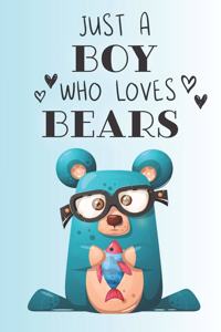 Just A Boy Who Loves Bears