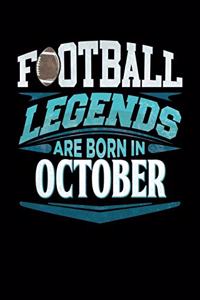 Football Legends Are Born In October