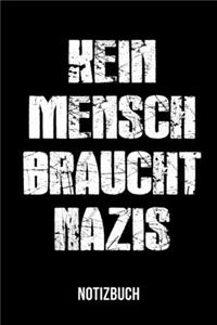 Kein Mensch braucht Nazis - Notizbuch