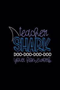 Teacher Shark Doo-Doo-Doo-Doo Your Homework