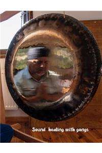 Sound Healing with Gongs