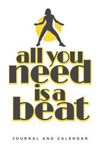 All You Need Is a Beat