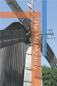 The Mill Mystery