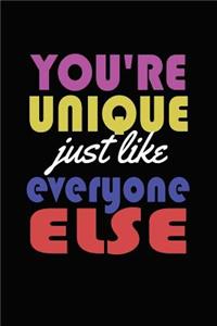 You're Unique Just Like Everyone Else