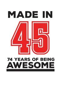 Made In 45 74 Years Of Being Awesome