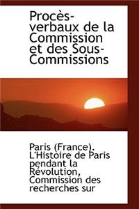 Proc S-Verbaux de La Commission Et Des Sous-Commissions