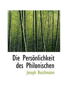 Die Pers Nlichkeit Des Philonischen