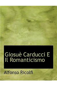 Giosue Carducci E Il Romanticismo