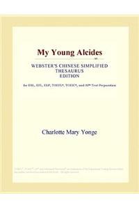 My Young Alcides (Webster's Chinese Simplified Thesaurus Edition)