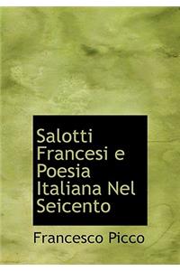 Salotti Francesi E Poesia Italiana Nel Seicento