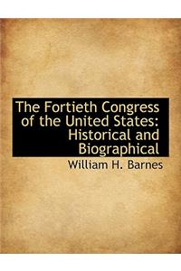 The Fortieth Congress of the United States