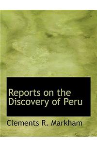 Reports on the Discovery of Peru