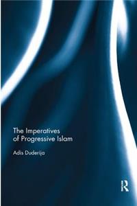 The Imperatives of Progressive Islam