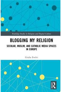 Blogging My Religion