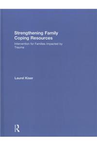 Strengthening Family Coping Resources