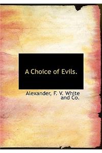 A Choice of Evils.