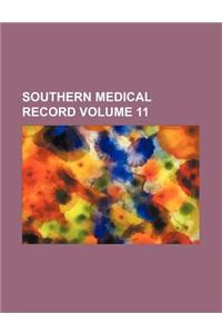 Southern Medical Record Volume 11