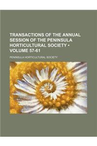 Transactions of the Annual Session of the Peninsula Horticultural Society (Volume 57-61)