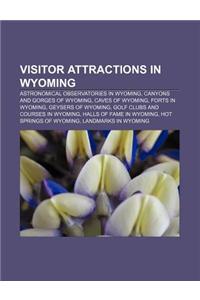 Visitor Attractions in Wyoming