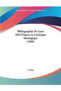 Bibliographie De Leon XIII D'Apres Le Catalogue Ideologique (1888)