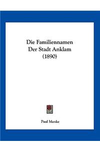 Die Familiennamen Der Stadt Anklam (1890)