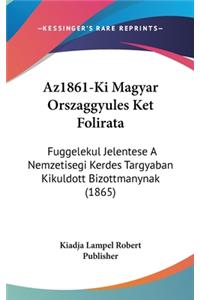 Az1861-KI Magyar Orszaggyules Ket Folirata