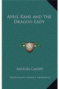 April Kane and the Dragon Lady