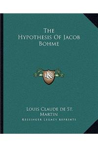 The Hypothesis Of Jacob Bohme