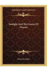 Sunlight and the Causes of Disease
