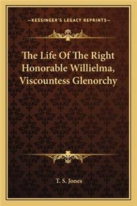 The Life Of The Right Honorable Willielma, Viscountess Glenorchy