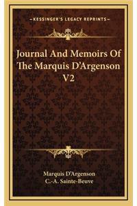 Journal and Memoirs of the Marquis D'Argenson V2