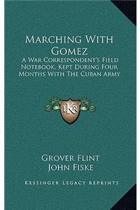 Marching with Gomez