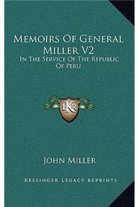 Memoirs of General Miller V2