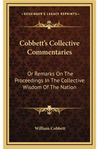 Cobbett's Collective Commentaries