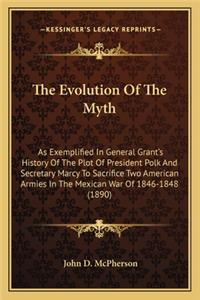The Evolution Of The Myth
