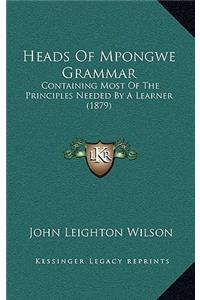 Heads of Mpongwe Grammar: Containing Most of the Principles Needed by a Learner (1879)