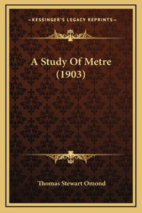 A Study of Metre (1903)