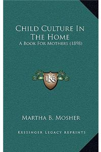 Child Culture in the Home