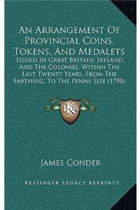 Arrangement Of Provincial Coins, Tokens, And Medalets